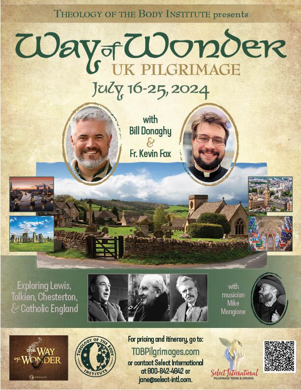 Theology of the Body Institute Way of Wonder UK Pilgrimage with Bill Donaghy and Fr. Kevin Fox