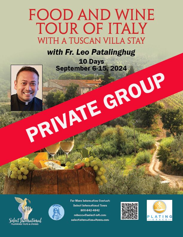 Food and Wine Tour of Italy with Fr. Leo Patalinghug