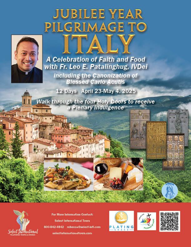 Jubilee Year Pilgrimage to Italy with Fr. Leo Patalinghug, IVDei