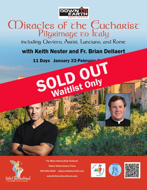 Miracles of the Eucharist Pilgrimage to Italy with Keith Nester and Fr. Brian Dellaert