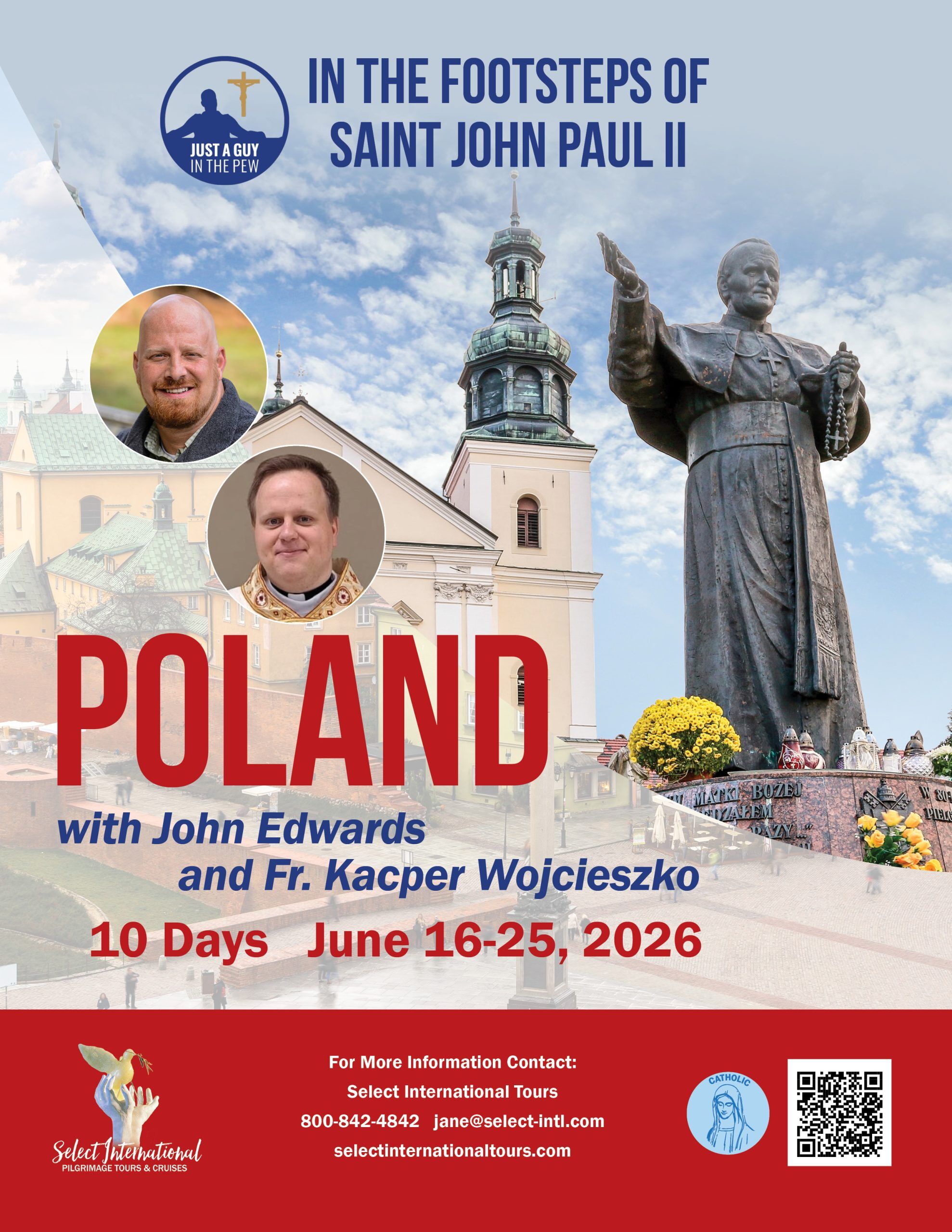 In the Footsteps of St John Paul II Pilgrimage to Poland with John Edwards and Fr. Kacper Wojcieszko