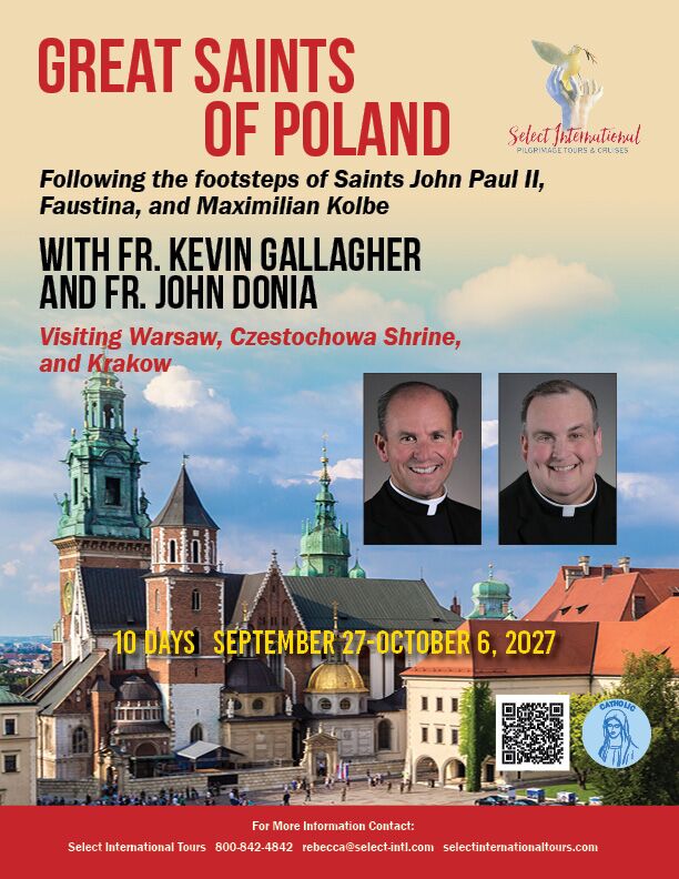 Great Saints of Poland with Fr. Kevin Gallagher and Fr. John Donia
