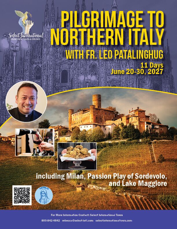 Pilgrimage to Northern Italy with Fr. Leo Patalinghug