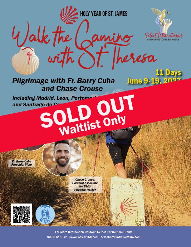 Walk the Camino with St. Theresa Pilgrimage with Fr. Barry Cuba and Chase Crouse