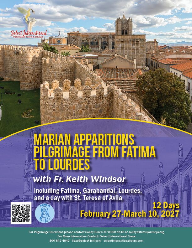 Marian Apparitions Pilgrimage from Fatima to Lourdes with Fr. Keith Windsor