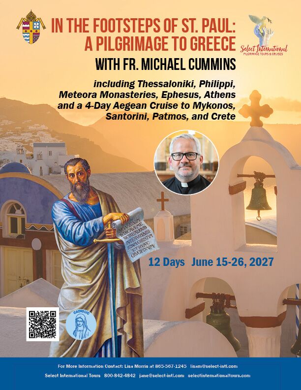 In the Footsteps of St. Paul: A Pilgrimage to Greece with Fr. Michael Cummins