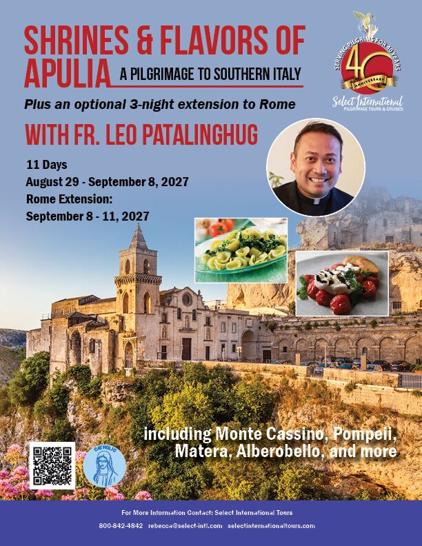 Shrines and Flavors of Apulia: A Pilgrimage to Southern Italy with Fr. Leo Patalinghug