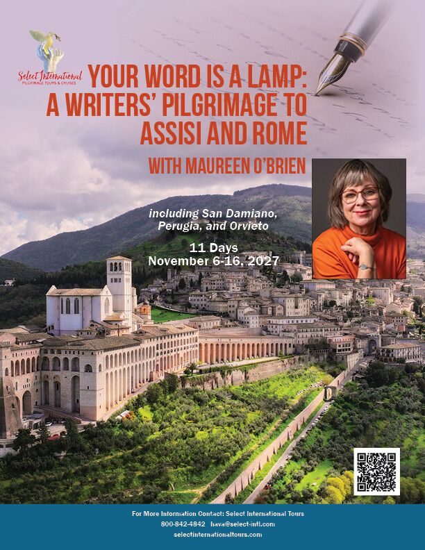 Your Word Is A Lamp: A Writers' Pilgrimage to Assisi and Rome with Maureen O'Brien