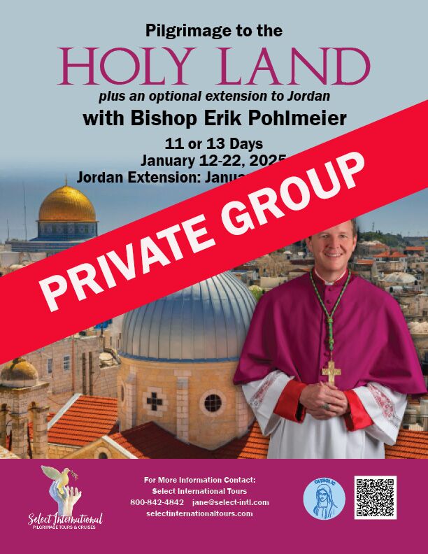 Pilgrimage to the Holy Land With Optional Extension to Jordan with Bishop Erik Pohlmeier