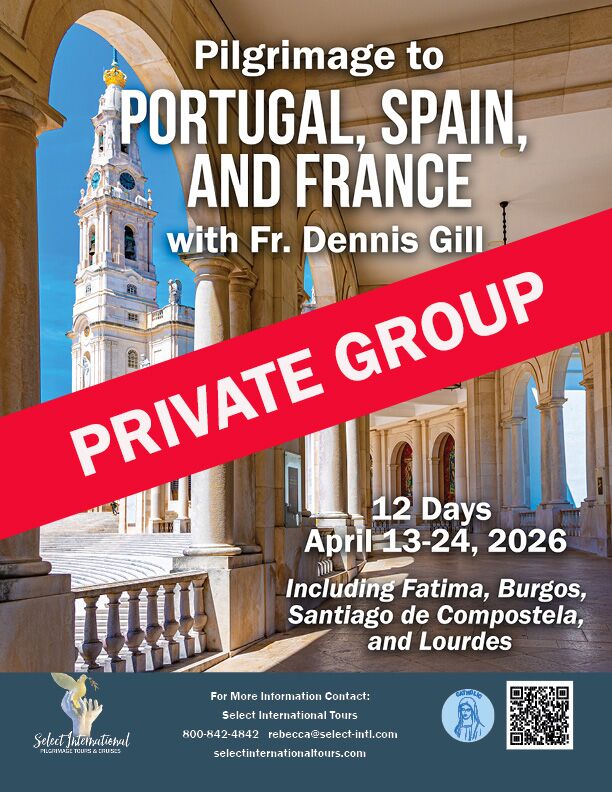 Fr. Gill Portugal Spain and France 2026