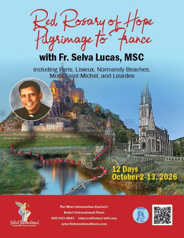 Red Rosary of Hope Pilgrimage to France with Fr. Selva Lucas, MSC