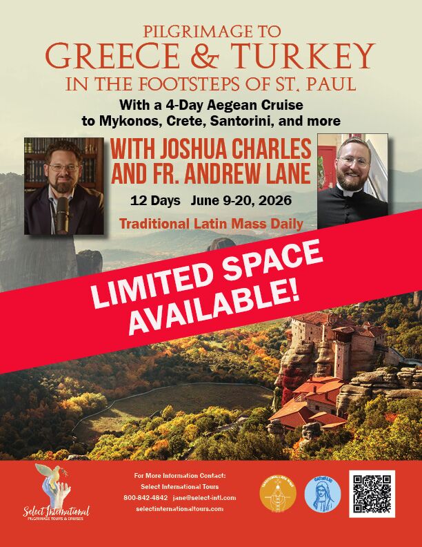 Pilgrimage to Greece and Turkey with Joshua Charles and Fr. Andrew Lane - 26JA06GRJC