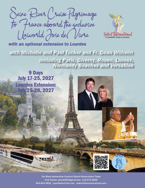 Seine River Cruise Pilgrimage with Michelle and Paul Tucker and Fr. Dean Wilhelm