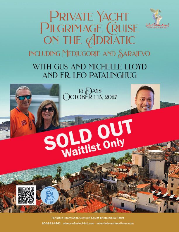 Private Yacht Cruise on the Adriatic with Gus and Michelle Lloyd and Fr. Leo Patalinghug